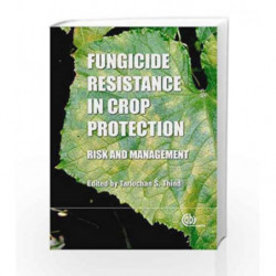 Fungicide Resistance in Crop Protection: Risk and Management by Thind T.S. Book-9781845939052