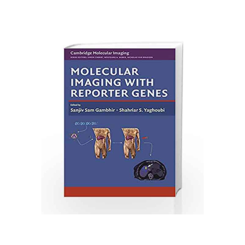 Molecular Imaging with Reporter Genes (Cambridge Molecular Imaging Series) by Gambhir S.S. Book-9780521882330