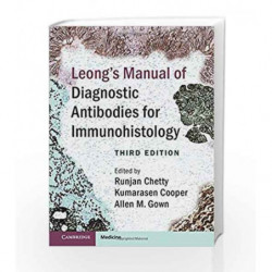 Leong's Manual of Diagnostic Antibodies for Immunohistology by Chetty R Book-9781107077782