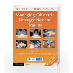 Managing Obstetric Emergencies and Trauma: The MOET Course Manual by Paterson-Brown S. Book-9781316611296