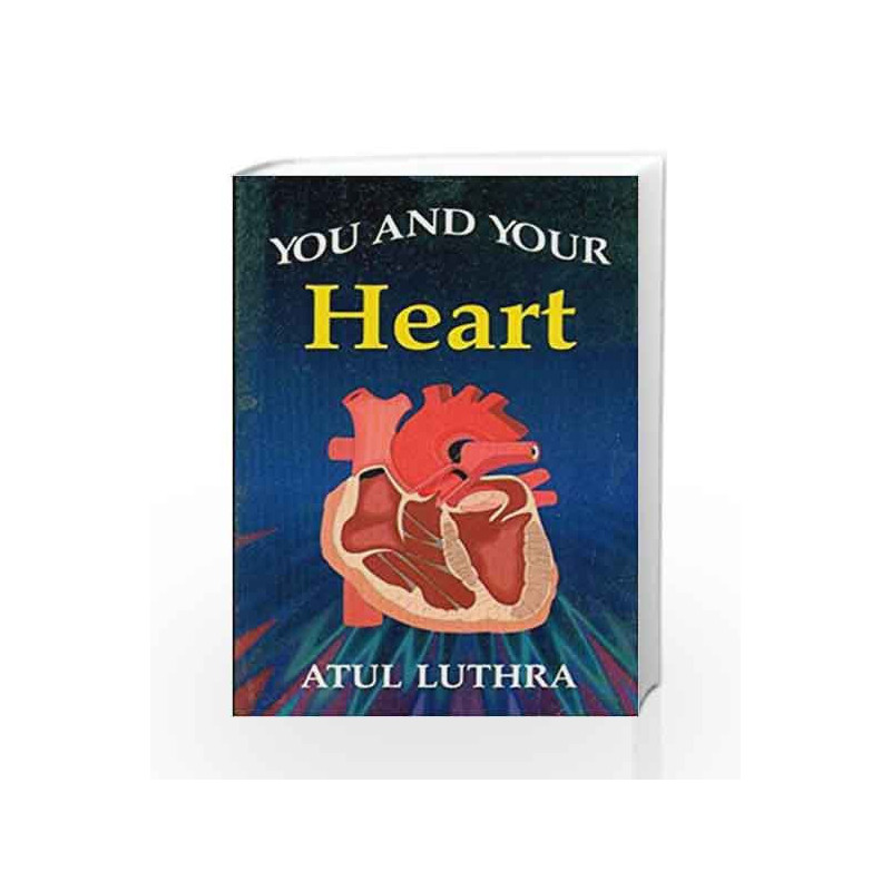 You and Your Heart by Luthara A. Book-9788123908373