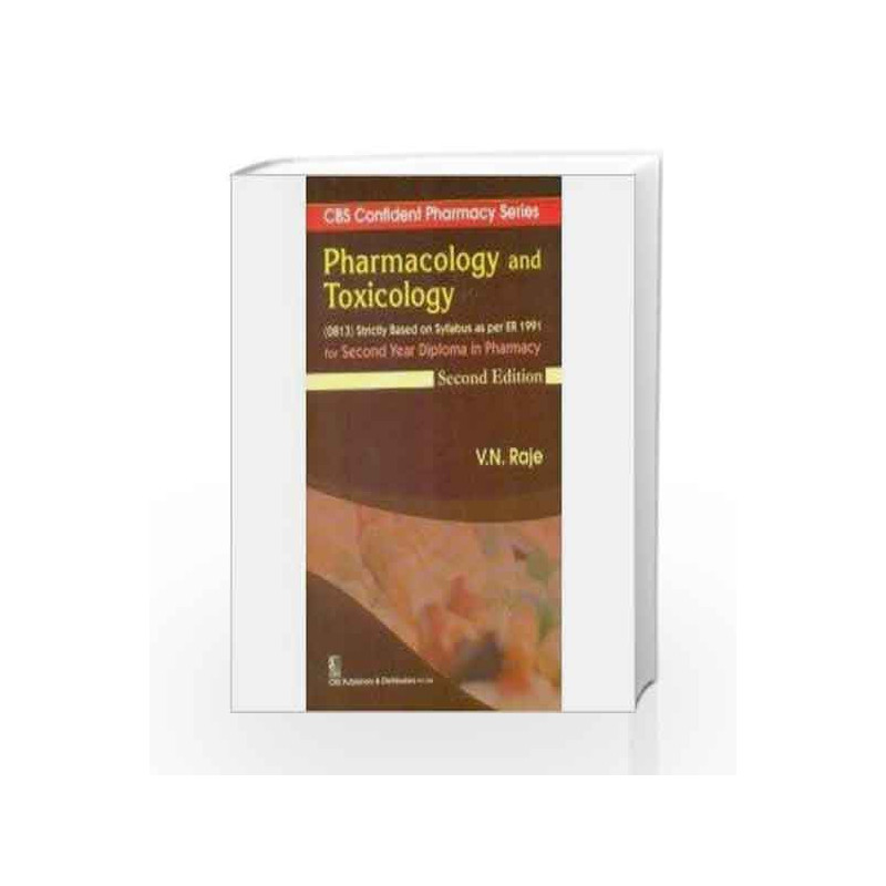 Pharmacology And Toxicology For Second Year Diploma In Pharmacy 2e (cbs Confident Pharmacy Series)(pb 2016) by Raje V.N. Book-97