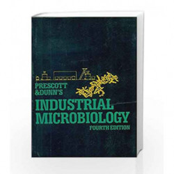 Prescott & Dunn's Industrial Microbiology by Reed Book-9788123910017