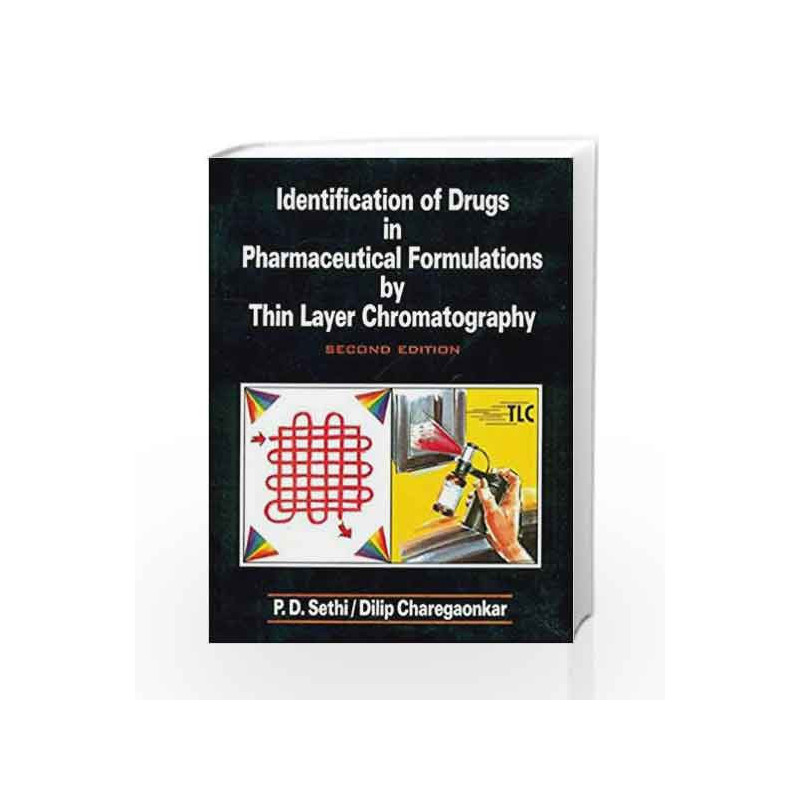 Identification of Drugs Pharmaceutical Formulations by Thin Layer Chromatography by Sethi P. D Book-9788123906355