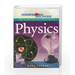 CBS Homework Helpers Series: Physics by Curran G. Book-9788123912530
