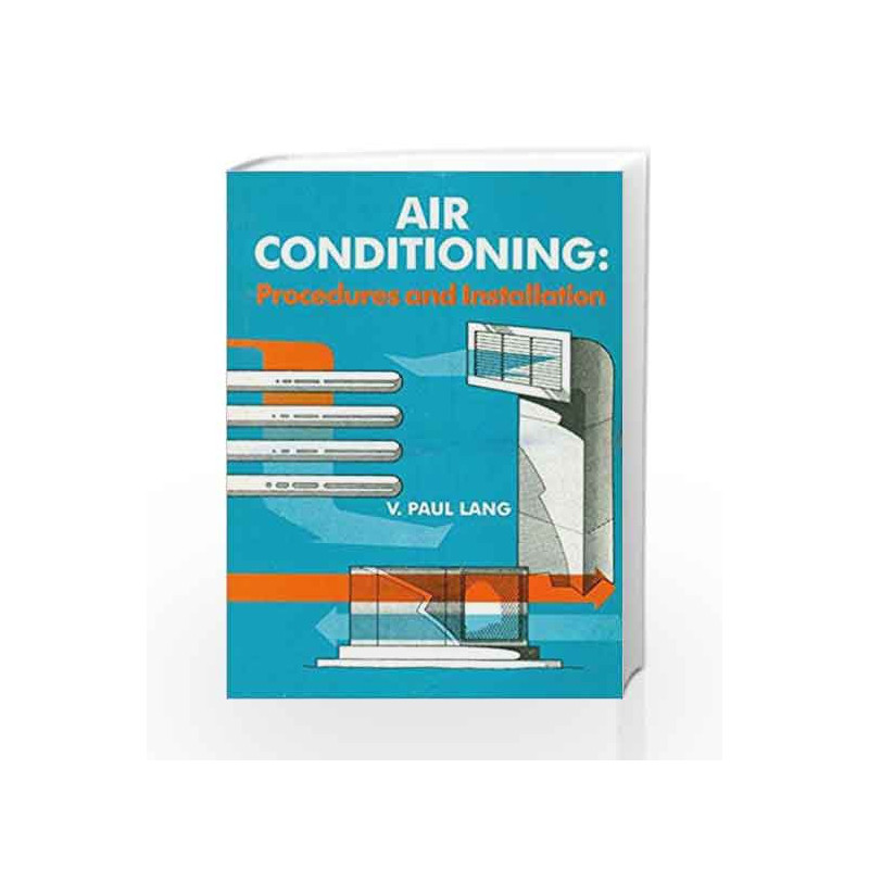 Air Conditioning Procedures Installation by Lang V. P Book-9788123911670