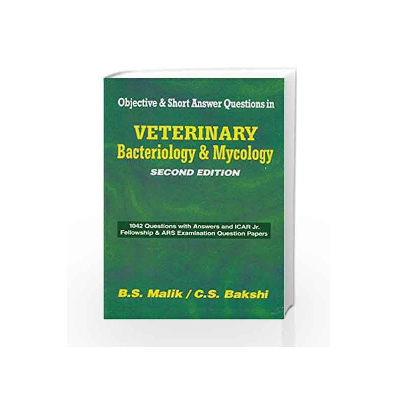 Objective and Short Answer Questions in Veterinary Bacteriology and Mycology by Malik B. S Book-9788123908618