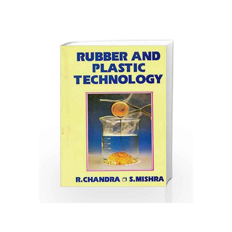 Rubber and Plastic Technology by Chandra Book-9788123903149