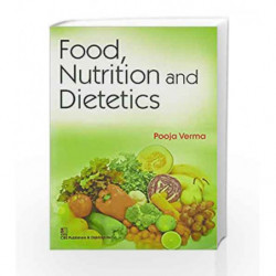 Food Nutrition and Dietetics Pb by Verma P. Book-9788123925295