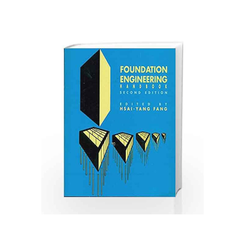 Foundation Engineering Handbook by Fang H.Y. Book-9788123905457