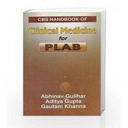 CBS Handbook of Clinical Medicine for PLAB by Gulihar A Book-9788123910031