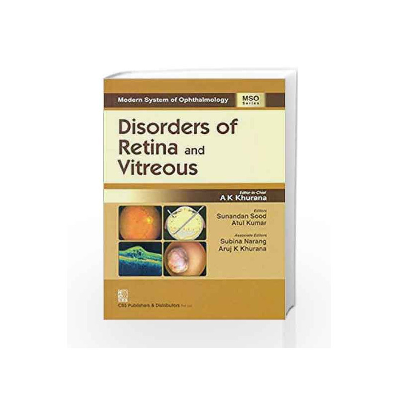 Modern System of Ophthalmology Series: Disorders of Retina and Vitreous by Khurana A. K Book-9788123924106