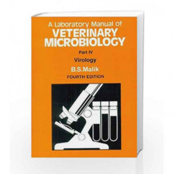Lab. Manual of Veterinary Microbiology (In 4 Parts) Part IV: Virology by Malik B. S Book-9788123904955
