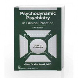 Psychodynamic Psychiatry in Clinical Practice by Gabbard G O Book-9789386217905