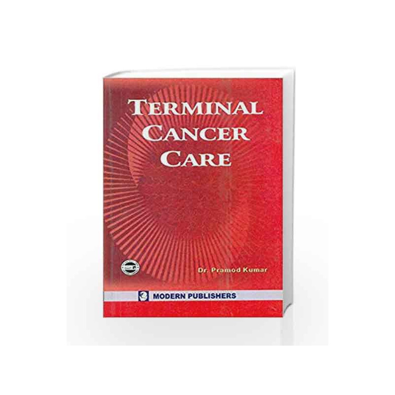 Terminal Cancer Care by Dr. Kumar Pramod Book-9788177240313