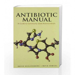 Antibiotic Manual: A Guide to Commonly Used Antimicrobials by Schlossberg D. Book-9788123922317