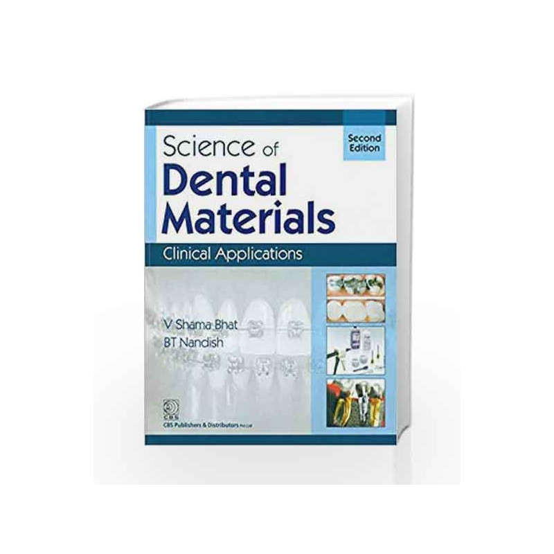 Science of Dental Materials: Clinical Applications by Bhat V.S. Book-9788123922447