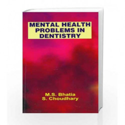 Mental Health Problems in Dentistry by Bhatia M. S Book-9788123916873