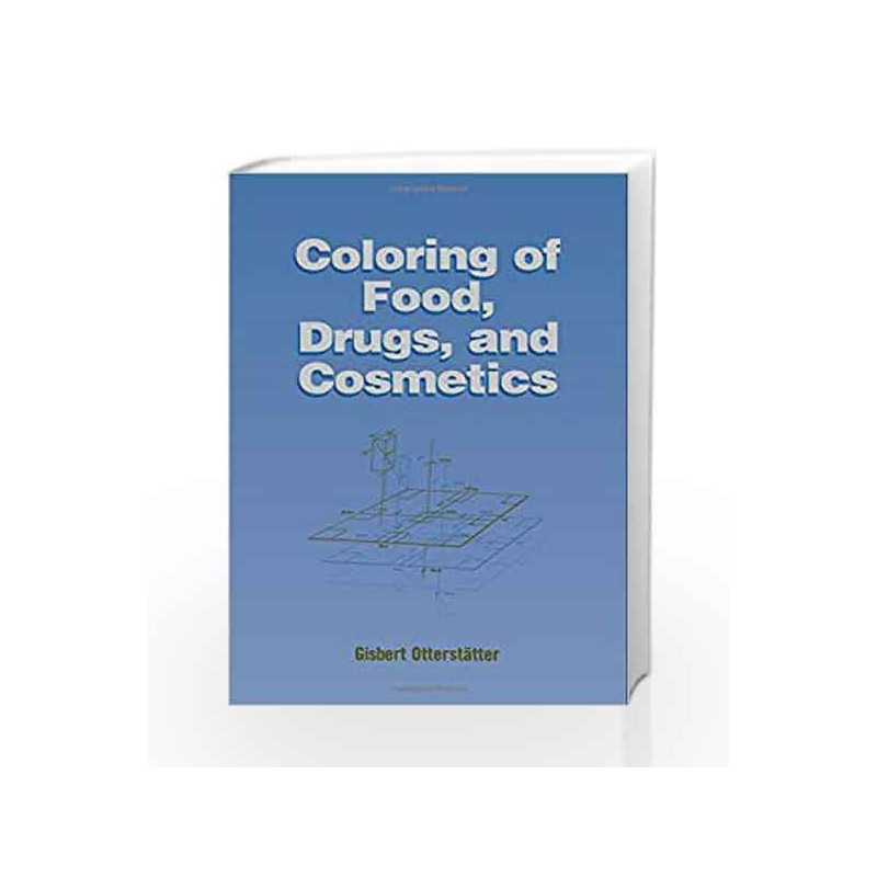 Coloring of Food, Drugs, and Cosmetics (Food Science and Technology) by Raman R Book-9788123901862