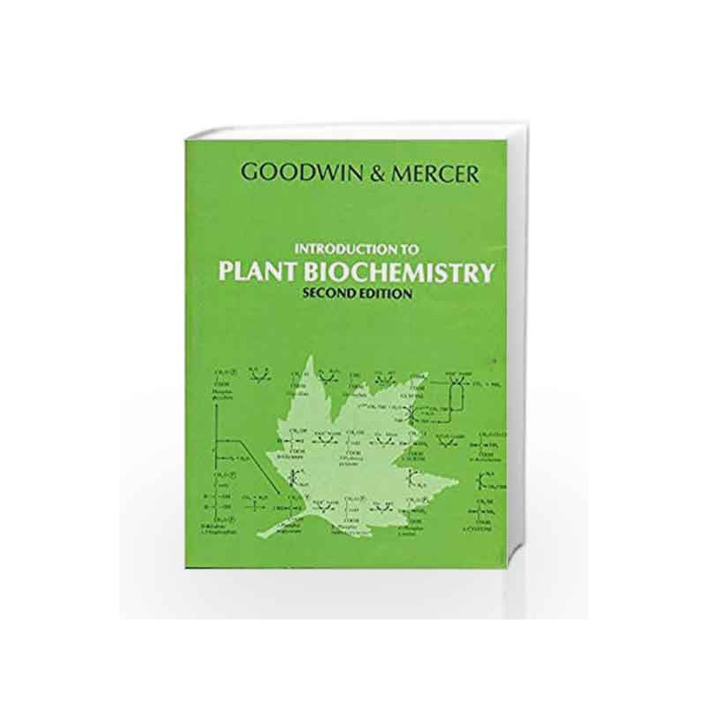 Introduction To Plant Biochemistry by Goodwin Book-9788123906164