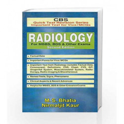 CBS Quick Text Revision Series Important Text for Viva/MCQs: Radiology for MBBS, BDS and Other Exams by Bhatia M. S Book-9788123