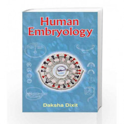 Human Embryology: 0 by Dixit D. Book-9788123910987
