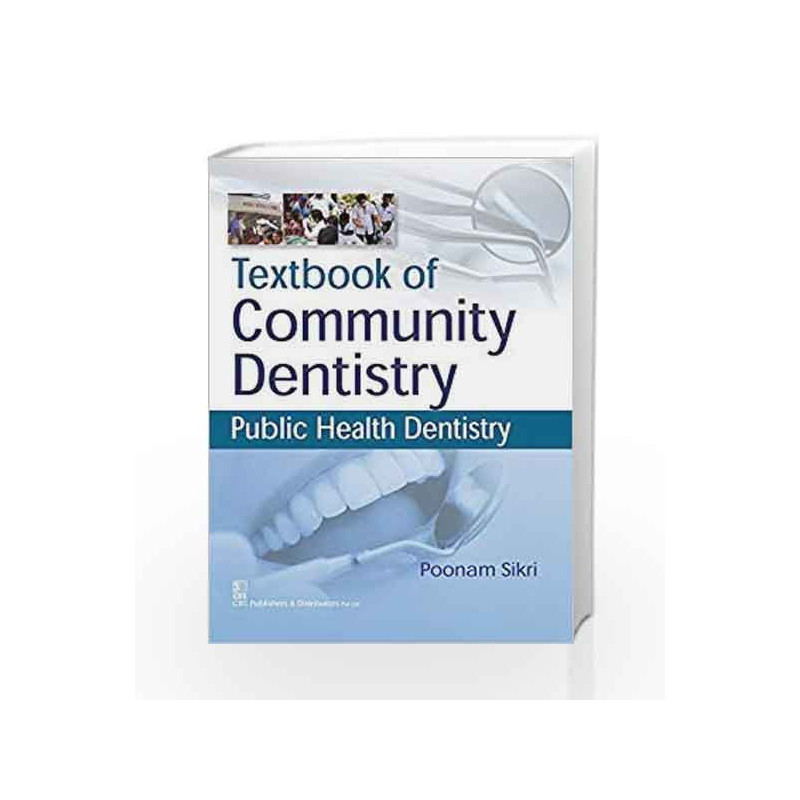 Textbook Of Community Dentistry Public Health Dentistry (Pb 2017) by Sikri P Book-9789386310835