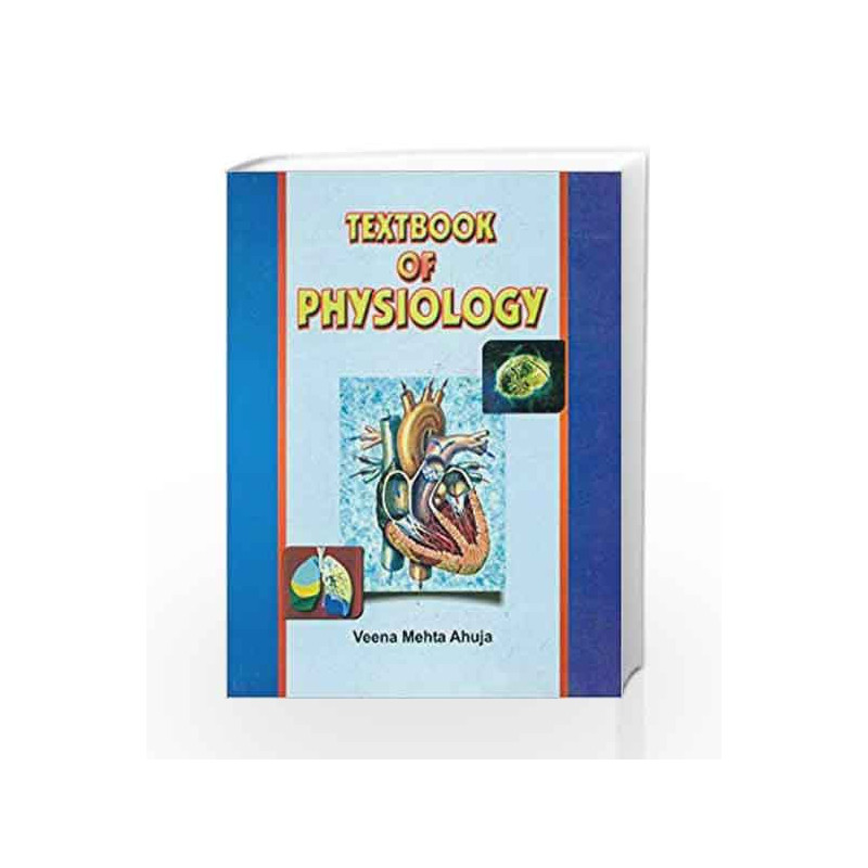Textbook of Physiology by Ahuja V.M Book-9788123915654