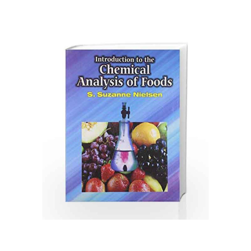 Introduction To Chemical Analysis Of Foods by Nielsen S.S Book-9788123908311