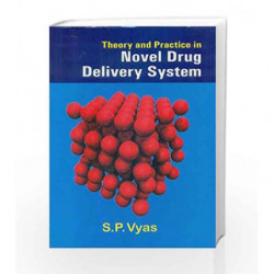 Theory and Practice in Novel Drug Delivery System by Vyas S. P Book-9788123916897