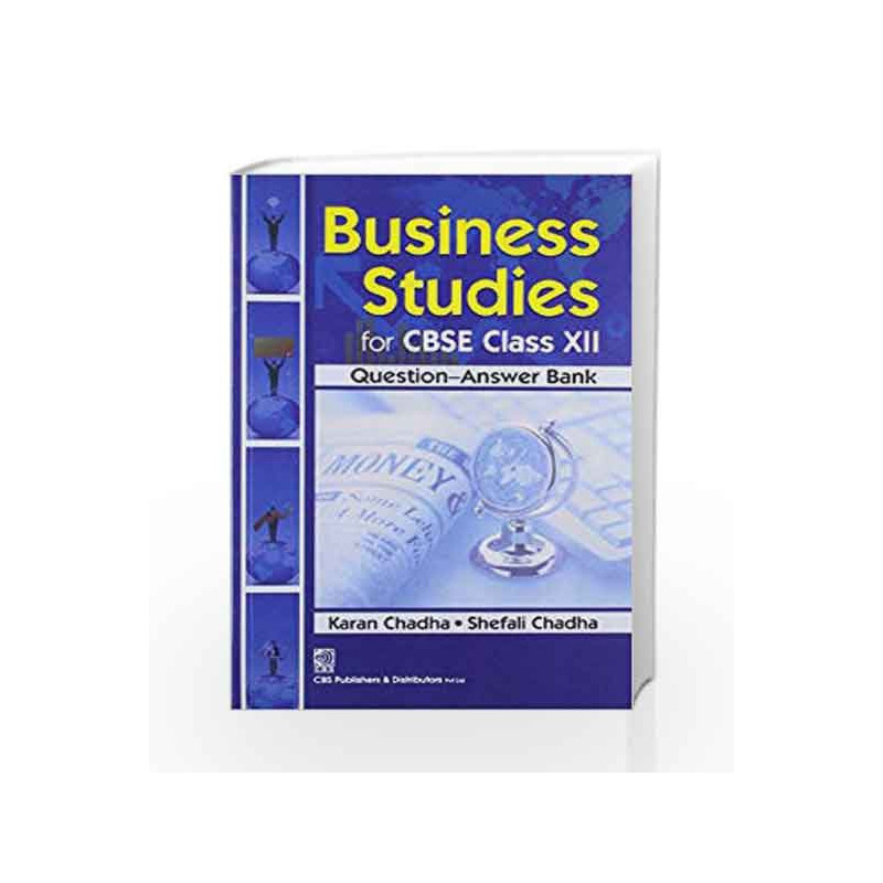 Business Studies for CBSE Class XII Question Answer Bank by Chadha K. Book-9788123920474