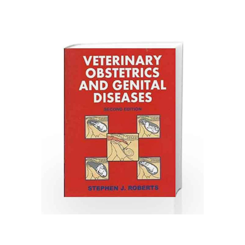 Veterinary Obstetrics and Genital Diseases by Roberts S. J Book-9788123909226