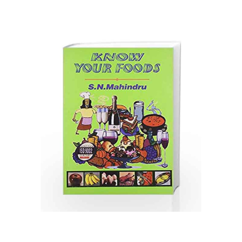 Know Your Foods by Mahindru S.N. Book-9788123907123