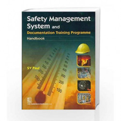 Safety Management System and Documentation Training Programme Handbook by Paul Sv Book-9788123923444