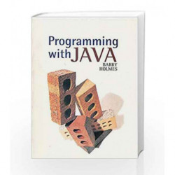 Programming with Java by Holmes Barry Book-9788123906386