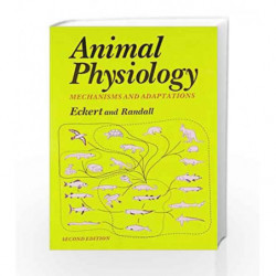 Animal Physiology: Mechanisms & Adaptations by Eckert Book-9788123909127