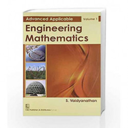 Advanced Applicable Engineering Mathematics: v. 1 by Vaidyanathan .S Book-9788123922621