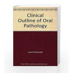 Clinial Outline of Oral Pathology by Eversole L.R. Book-9788123922355