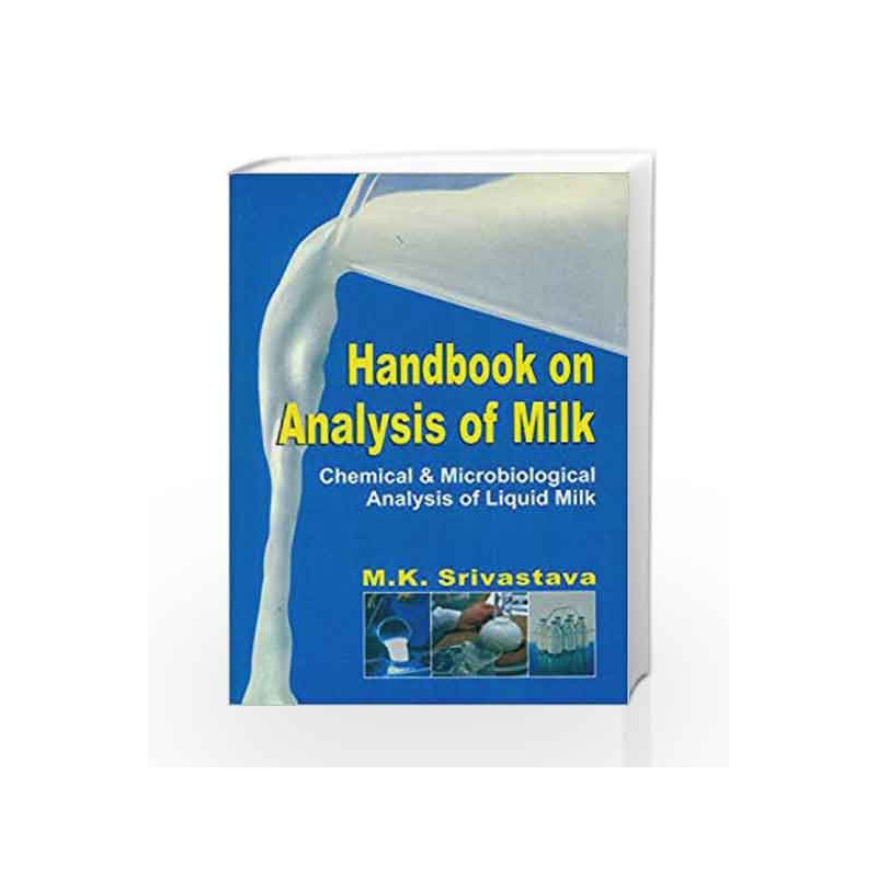 Handbk Analysis Milk Chemical Amp M by Srivastava M.K. Book-9788123926681