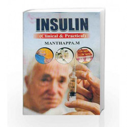 Insulin (Clinial and Practice): 0 by Manthappa M. Book-9788123915159