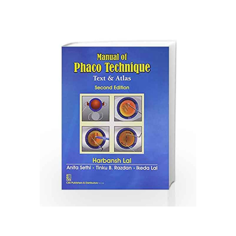 Manual of Phaco Technique: Text and Atlas: 2nd Edition by Lal H Book-9788123924335