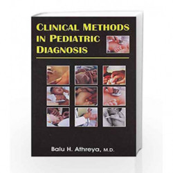 Clinical Methods in Paediatric Diagnosis by Athreya B.H. Book-9788123909912