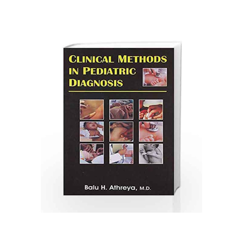 Clinical Methods in Paediatric Diagnosis by Athreya B.H. Book-9788123909912