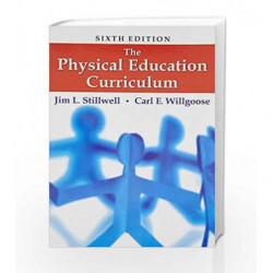 The Physical Education Curriculum by Stillwell J.L Book-9788123926643