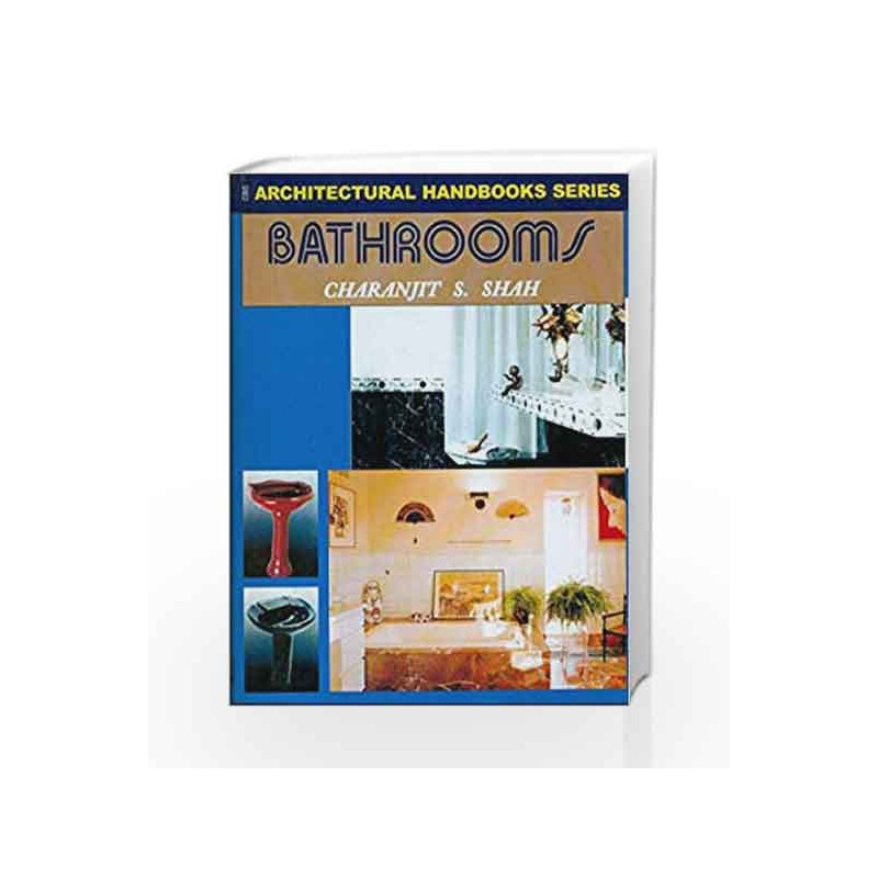 Bathroom: 0 (Architectural Handbook Series) by Shah C.S. Book-9788123907765