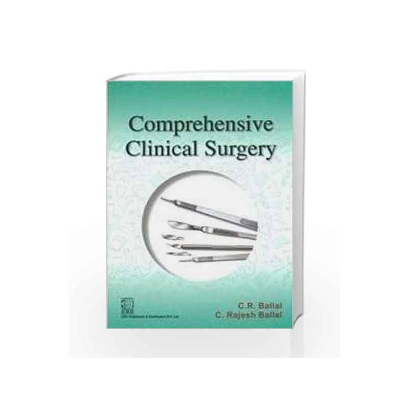 Balall R COMPREHENSIVE CLINICAL SURGERY by Ballal C.R.-Buy Online COMPREHENSIVE ...