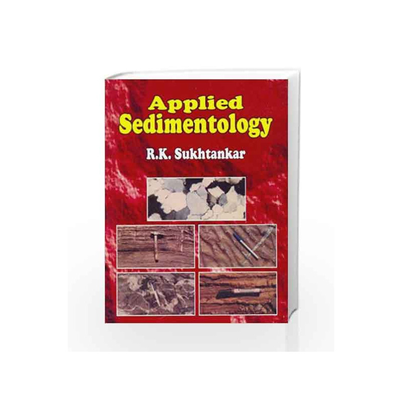 Applied Sedimentology: 0 by Sukhtankar R.K. Book-9788123910529