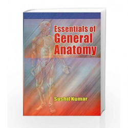 Essentials of General Anatomy by Kumar Book-9788123913353