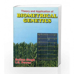 Theory and Application of Biometrical Genetics by Singh S. Book-9788123912158
