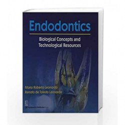 Endodontics: Biological Concepts and Technological Resources by Leonardo M.R. Book-9788123922348